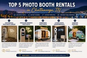 Top 5 Photo Booth Rentals in Chattanooga, TN